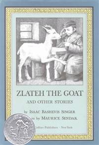 Zlateh the Goat and Other Stories: A Newbery Honor Award Winner