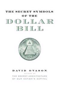 The Secret Symbols of the Dollar Bill
