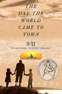 The Day the World Came to Town