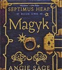 Septimus Heap, Book One: Magyk