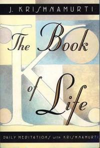 Book Of Life: Daily Meditations With Krishnamurti