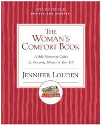 The Woman's Comfort Book: A Self Nurturing Guide For Restoring Balance I n Your Life