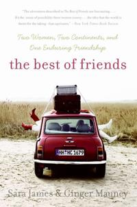 The Best Of Friends: Two Women, Two Continents, and One Enduring Friends hip