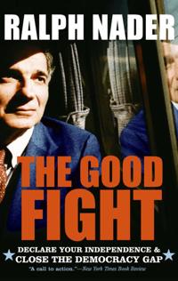 The Good Fight: Declare Your Independence And Close The Democracy Gap