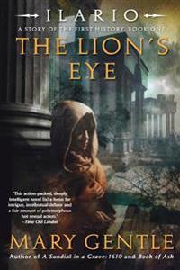 Gentle, M: Ilario: The Lion's Eye