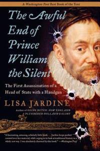 Awful End of Prince William the Silent, The