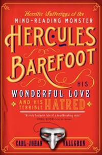 Bokomslag för The Horrific Sufferings of the Mind-Reading Monster Hercules Barefoot