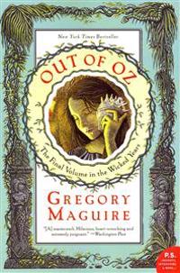 Out of Oz: The Final Volume in the Wicked Years