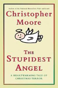 Bokomslag för "The Stupidest Angel: A Heartwarming Tale of Christmas Terror"