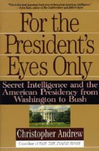 For the President's Eyes Only