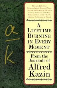 A Lifetime Burning in Every Moment