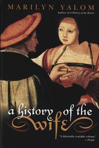 History of the Wife, A