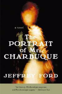 The Portrait of Mrs. Charbuque (Perennial)