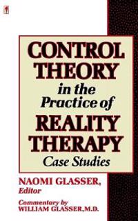 Control Theory in the Practice of Reality Therapy