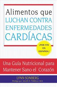 Alimentos Que Luchan Contra Las Enfermedades Cardiacas