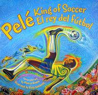 Bokomslag för "Pele, King of Soccer/Pele, El Rey del Futbol: Bilingual English-Spanish"