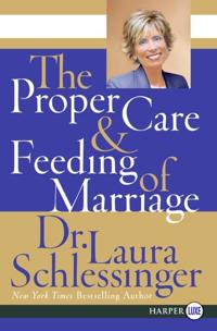 The Proper Care And Feeding of Marriage Large Print