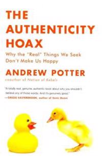 The Authenticity Hoax
