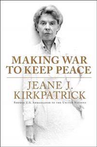 Making War to Keep Peace