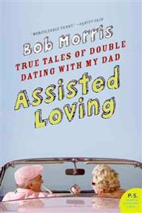Assisted Loving