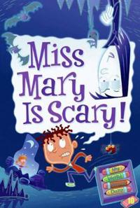 My Weird School Daze #10: Miss Mary Is Scary!