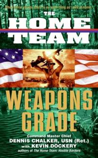Home Team: Weapons Grade