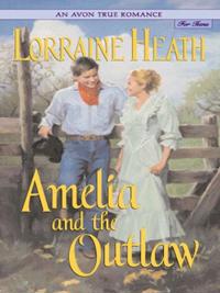 Avon True Romance: Amelia and the Outlaw