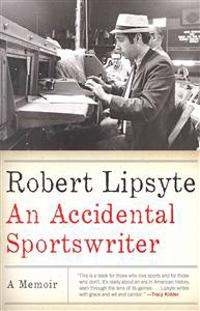 Accidental Sportswriter, An