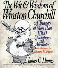 Wit and Wisdom of Winston Churchill