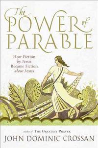 The Power of Parable