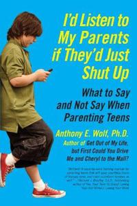 I'd Listen to My Parents If They'd Just Shut Up