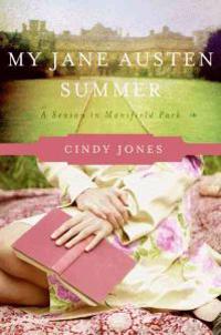 My Jane Austen Summer: A Season in Mansfield Park