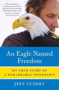 Eagle Named Freedom, An