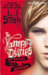 Vampire Diaries: The Hunters: Moonsong