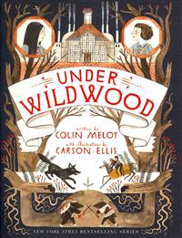 Wildwood Chronicles 2. Under Wildwood