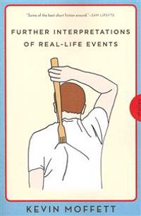 Further Interpretations of Real-Life Events