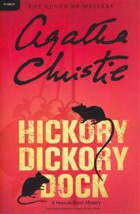 Hickory Dickory Dock: A Hercule Poirot Mystery: The Official Authorized Edition