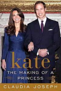Kate: The Making of a Princess: Kate Middleton: Princess in Waiting