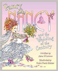 Fancy Nancy and the Wedding of the Century