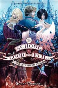School for Good and Evil #2: A World without Princes
