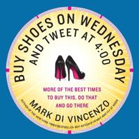Buy Shoes on Wednesday and Tweet at 4:00