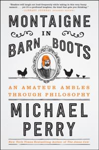 Montaigne in Barn Boots