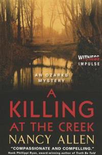 A Killing at the Creek