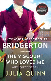 Bokomslag för The Viscount Who Loved Me: Bridgerton (Bridgertons #2)