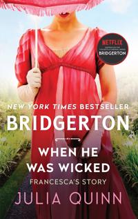 When He Was Wicked (Bridgertons #6)