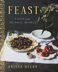 Feast: Food of the Islamic World