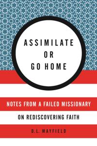 Assimilate or Go Home