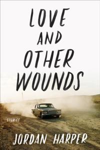 Love and Other Wounds