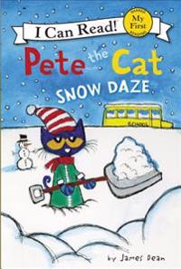 Pete the Cat: Snow Daze: A Winter and Holiday Book for Kids