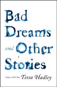 Bad Dreams and Other Stories